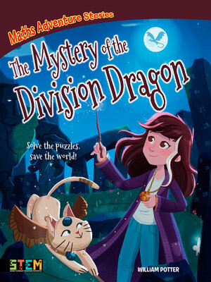 cover image of the Mystery of the Division Dragon: Solve the Puzzles, Save the World!